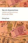 The U.S. Financial Crisis by Cheng Siwei