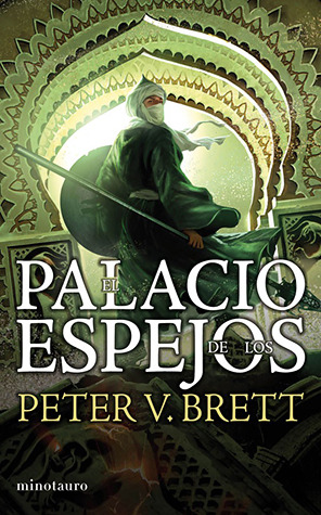 Portada de El palacio de los espejos, de Peter V. Brett