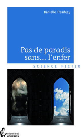 L'épreuve d'admission (Pas de paradis sans... l'enfer, #1)