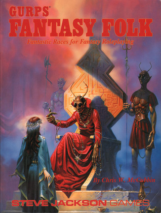GURPS Fantasy Folk: Fantastic Races for Fantasy Roleplaying