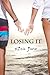 Losing It by Eliza  Jane