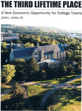 The Third Lifetime Place: A New Economic Opportunity for College Towns