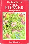 Easy Way to Wildflower Recognition Easy Way to Wildflower Recognition