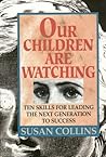 Our Children Are Watching by Susan Ford Collins