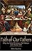 Faith of Our Fathers: Why t...