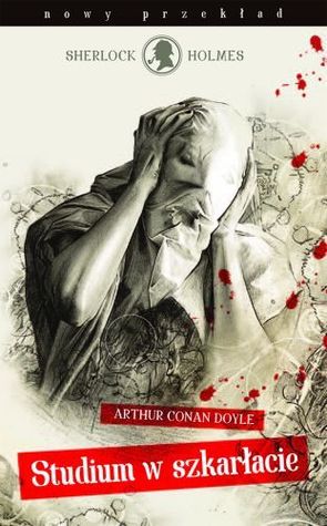 Studium w szkarłacie (Sherlock Holmes, #1)