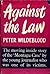 Against the Law by Peter Wildeblood Against the Law by Peter Wildeblood