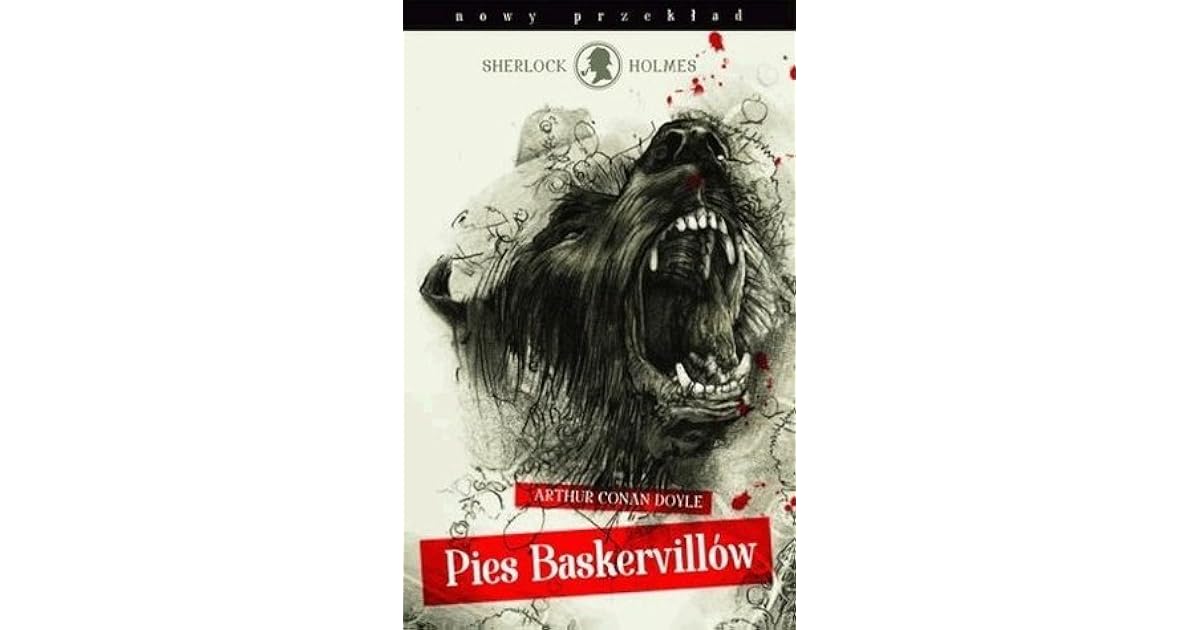 Pies Baskervillów (Sherlock Holmes, #5) by Arthur Conan Doyle