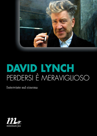 Perdersi è meraviglioso. Interviste sul cinema