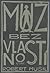 Muž bez vlastností
