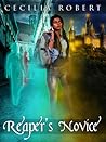 Reaper's Novice by Cecilia Robert