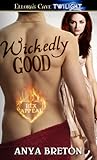 Wickedly Good by Anya Breton
