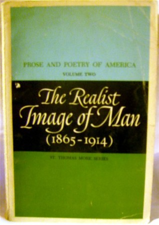 The Realist Image of Man (1865 1914)