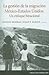 La gestión de la migración México-Estados Unidos by Agustín Escobar