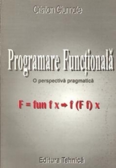 Programare funcțională - o perspectivă pragmatică