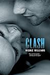 Clash by Nicole Williams Clash by Nicole Williams
