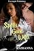 Spells Gone Wild by Kassanna Spells Gone Wild by Kassanna
