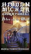 HIDDEN MICKEY ADVENTURES 1: Peter and the Wolf