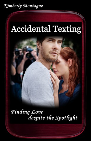 Accidental Texting: Finding Love Despite the Spotlight (ebook)