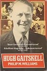 Hugh Gaitskell Hugh Gaitskell