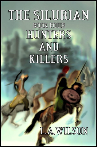 Hunters and Killers (The Silurian, #4)