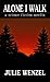 Alone I Walk