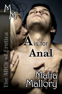 A is for Anal (The ABCs of Erotica, #1)