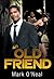 An Old Friend by Mark O'Neal