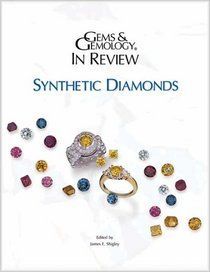 Gems & Gemology in Review: Synthetic Diamonds (Hardcover)