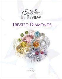 Gems & Gemology in Review: Treated Diamonds (Textbook Binding)