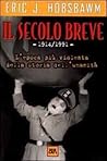 Il secolo breve. ...