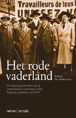 Het rode vaderland. De vergeten geschiedenis van de communautaire spanningen in het Belgische socialisme voor WO I (Paperback)