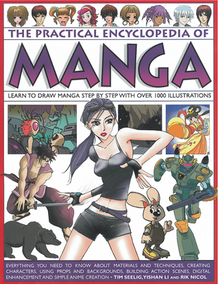 Mastering the Art of Manga Learn to Draw Manga Step By Step with Over 1000 Illustrations