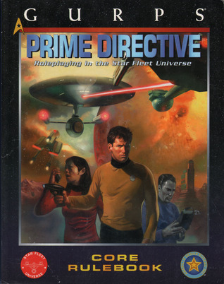 GURPS Prime Directive: Roleplaying in the Star Fleet Universe (Paperback)