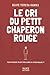 Le cri du petit chaperon rouge