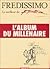 Fredissimo, le meilleur de Fred (ou presque), l'album du millénaire - Tome 0 - Fredissimo, le meille