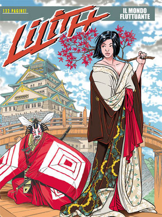 Lilith n. 9: Il mondo fluttuante (Paperback)