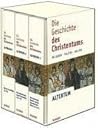 Die Geschichte des Christentums. Altertum. Sonderausgabe Die Geschichte des Christentums. Altertum. Sonderausgabe