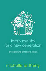 Dreaming of More for the Next Generation: Lifetime Faith Ignited by Family Ministry