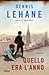 Quello era l'anno by Dennis Lehane