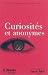 Curiosités et anonymes