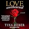 Love Unrehearsed by Tina Reber Love Unrehearsed by Tina Reber