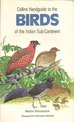 Collins Handguide to the Birds of the Indian Sub Continent: Including India, Pakistan, Bangladesh, Sir Landa & Nepal (Paperback)