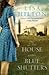 The House With Blue Shutters by Lisa Hilton