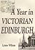 A Year in Victorian Edinburgh