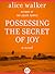Possessing the Secret of Joy