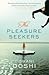 The Pleasure Seekers by Tishani Doshi