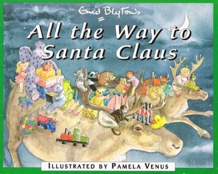 All the Way to Santa Claus (Paperback)