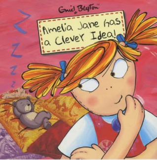 Amelia Jane Has a Clever Idea (Amelia Jane)