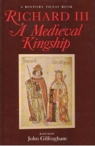 Richard III: A Medieval Kingship (Hardcover)